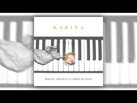 Khleo Thomas and Chris Batson - Karina