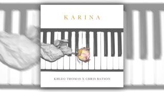 Khleo Thomas and Chris Batson - Karina