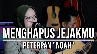 Download lagu MENGHAPUS JEJAKMU PETERPAN NOAH... mp3