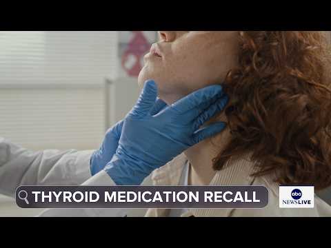 FDA warns recalled thyroid medication can be 'superpotent'