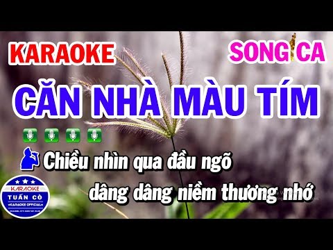 Karaoke Căn Nhà Màu Tím Nhạc Sống Song Ca Beat Bm | Tuấn Cò Karaoke