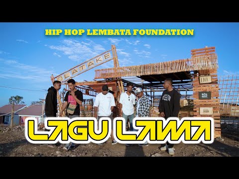 LAGU LAMA//HIP HOP LEMBATA FOUNDATION//OFFICIAL MV 2023