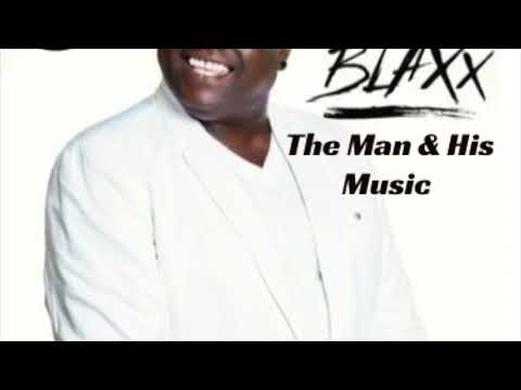 A Tribute To Blaxx : The Man & His Music