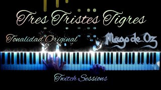 Piano Covers - Tres Tristes Tigres - Tonalidad Original - Mago de Oz