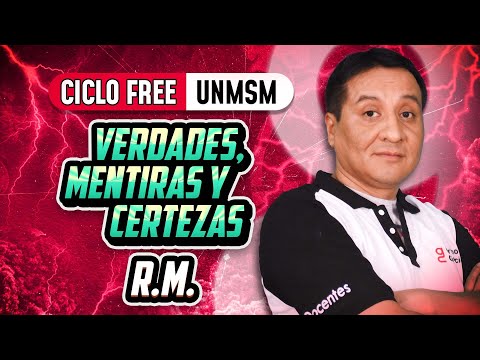 Verdades, mentiras y certezas 💡 R.M. [CICLO FREE]