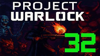 PROJECT WARLOCK – Level 32 [1080p 60FPS]