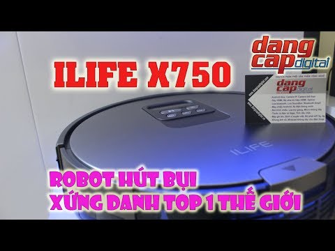 Dangcapdigital.vn - Đập hộp và trên tay Ilife X750 || Robot hút bụi hàng đầu thế giới!