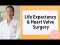 Life Expectancy & Heart Valve Surgery: Patient Insights with Dr. Joanna Chikwe