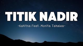 Download lagu Kahitna Feat  Monita Tahalea - Titik Nadir | Lyrics mp3 Download lagu Kahitna Feat  Monita Tahalea - Titik Nadir | Lyrics mp3