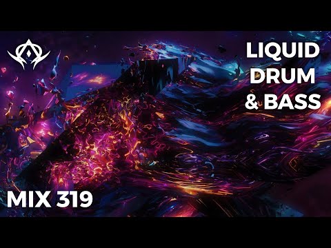 Liquid Drum and Bass Mix 319