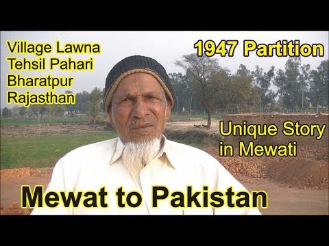 Mewat To Pakistan || Lawna, Tehsil Pahari, Bharatpur || 1947 Partition Story