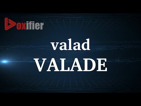 How to Pronunce Valade in French - Voxifier.com