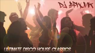 Ultimate Classic & Old Skool Funky Disco House Anthems (Part 3) : In the Mix w/ DJ EPhunk