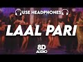 LAAL PARI 8D AUDIO Yo Yo Honey Singh Akshay Ritesh Abhishek Sonam Housefull 5 Lyrics