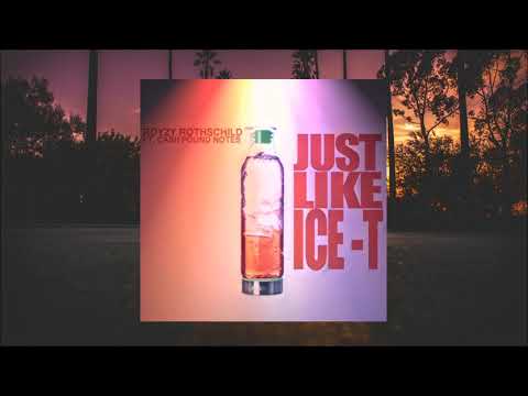 Royzy Rothschild feat. Cash Pound Notes - Just Like Ice T