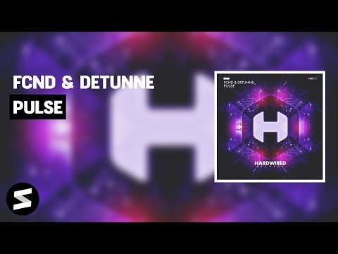 FCND & DETUNNE - Pulse (Original Mix)