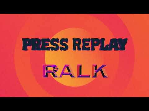 Ralk - Press Play