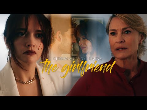 Cherry & Danny + Laura - THE GIRLFRIEND