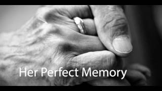 Her Perfect Memory