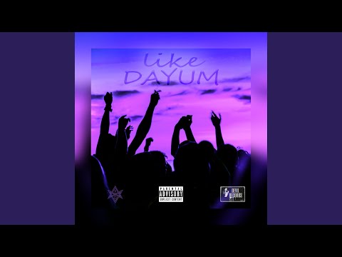 Like Dayum (feat. POGO462 & Nexus the League)