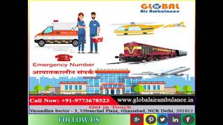 Global Air Ambulance in Siliguri with Excellent team