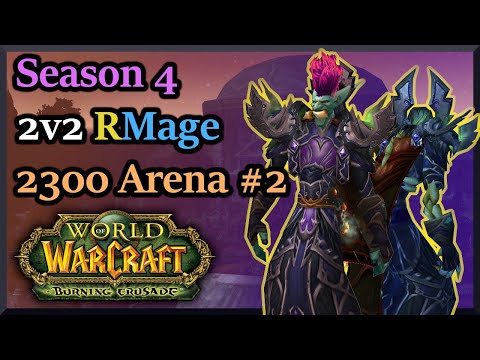 2300+ Rogue Mage - Season 4 is heating UP! - TBC 2v2 PvP