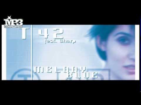 T42 feat SHARP | Melody blue [OFFICIAL promo - HQ audio]