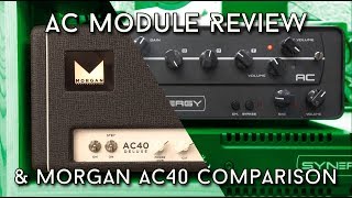 Video thumbnail for Synergy AC Module Review - Let's compare it to a real Morgan AC40 by EytschPi42