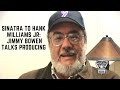 Sinatra to Hank Williams Jr - Jimmy Bowen talks Producing