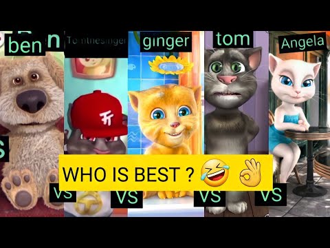 Talking Ben VS Tom the singer VS Talking Ginger VS Talking Tom VS Talking Angela Who is best ? 🤣 