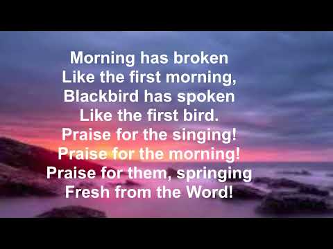 Hymn: Morning Has Broken