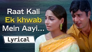 Raat Kali Ek Khwab Mein Aayi "LYRICAL" Video - रात