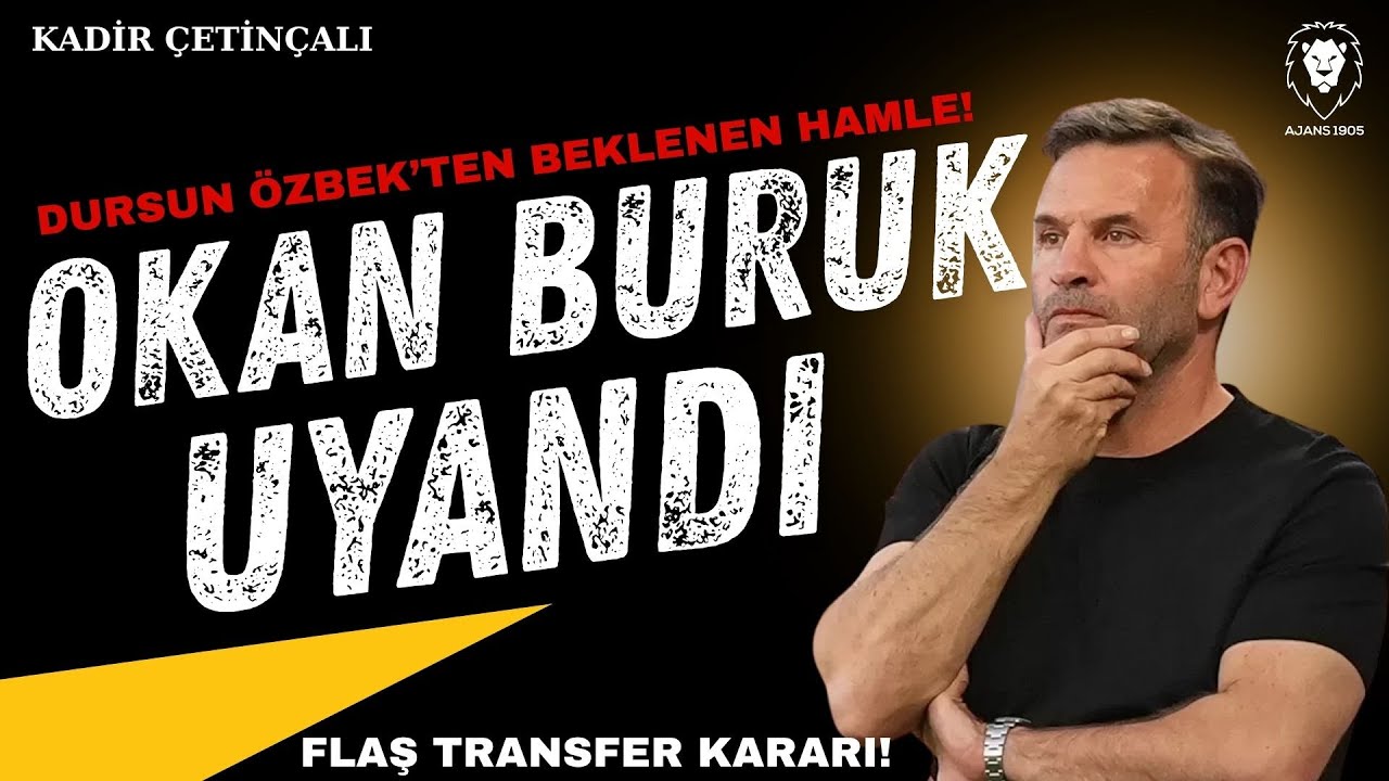 Okan Buruk UYANDI! | FLAŞ TRANSFER KARARI | Dursun Özbek : BEKLENEN HAMLE! | Galatasaray  Haberleri