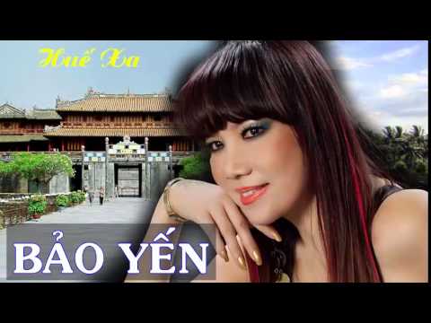 Huế xa - Bảo Yến