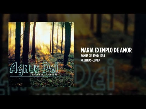 Maria Exemplo De Mãe - Agnus Dei