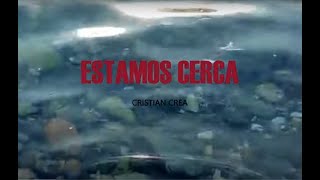 Estamos Cerca Music Video