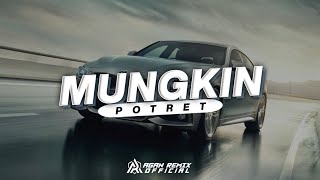 Download lagu DJ MUNGKIN - POTRET || MUNGKIN SANG FAJAR DAN SAYAP SAYAP BURUNG PATAH - AGAN REMIX mp3