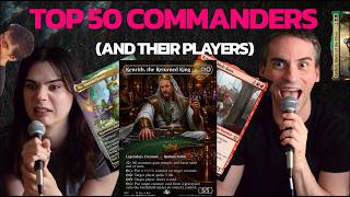 We say SUPER MEAN things about TOP 50 Commanders and people who play them (SORRY)