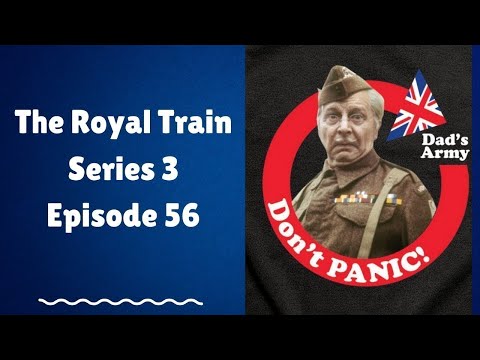 Dad's Army The Royal Train Series 3 Episode 56