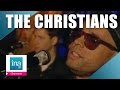 The Christians "Words" (live officiel) | Archive INA