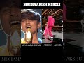 Main Barish Ki Boli SONG BATTLE AKSHU ABHIRA VS MOHAMMED FAIZ