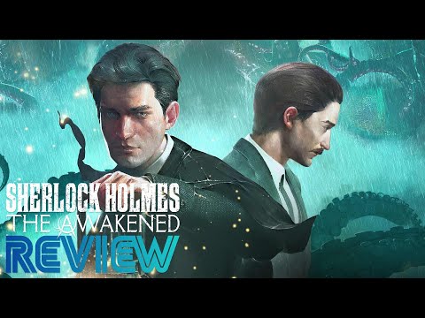 Sherlock Holmes: The Awakened Review