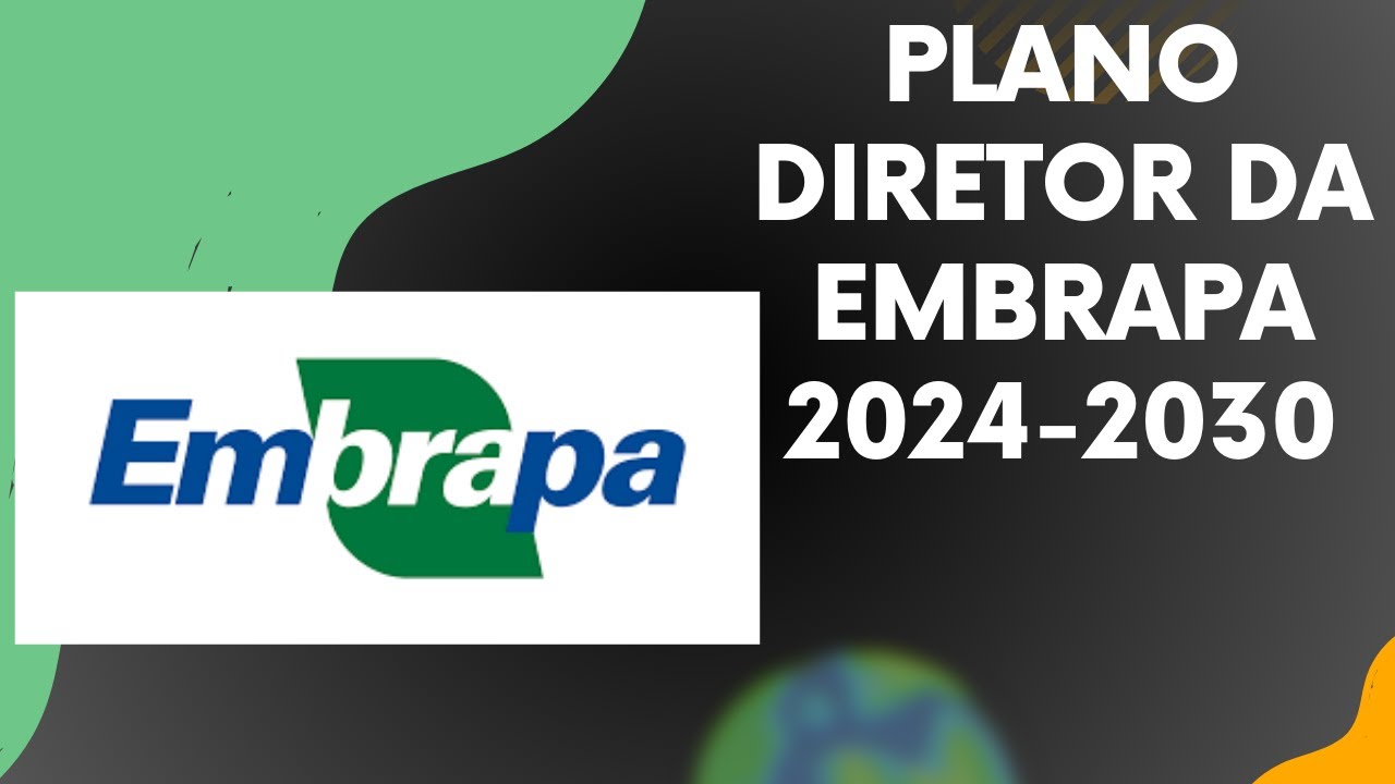 Plano Diretor da Embrapa 2024 - 2030