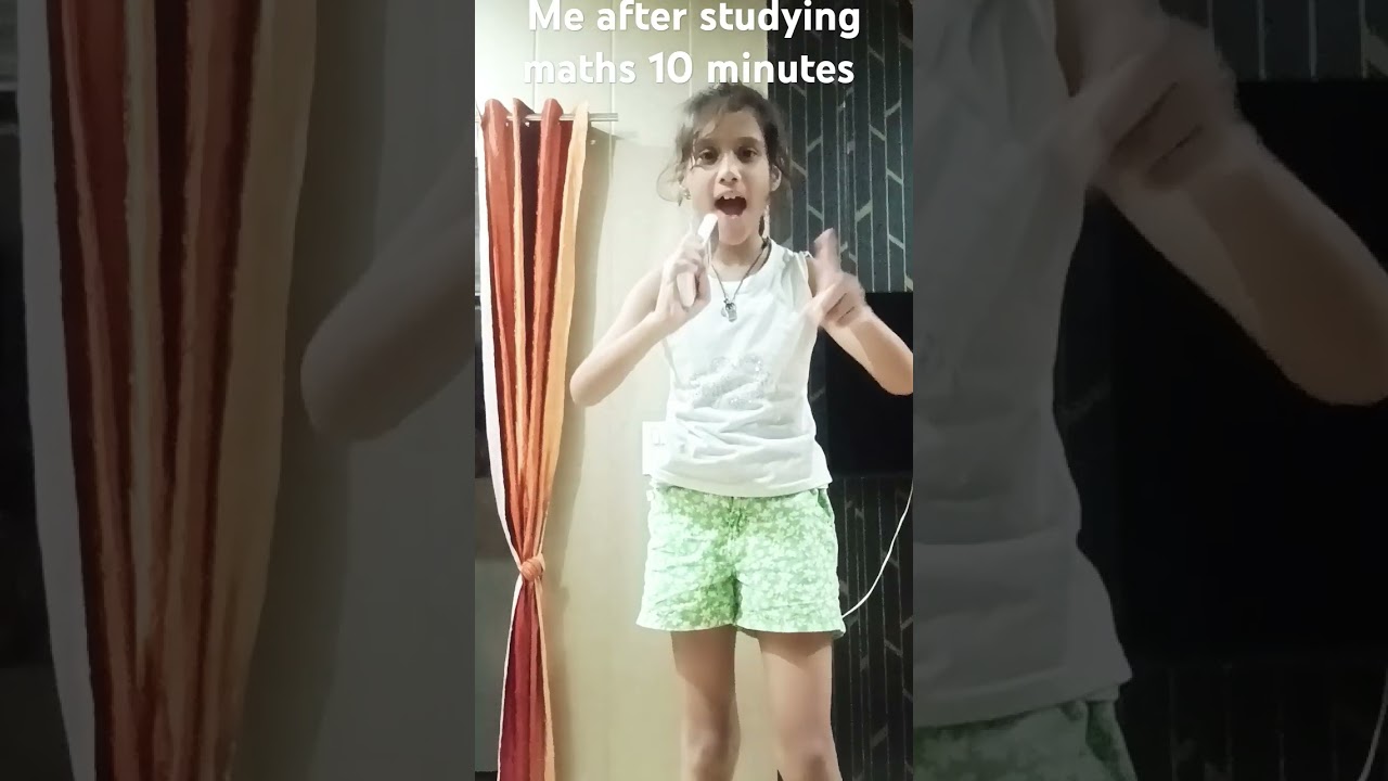 me after studying maths for 10 minutes