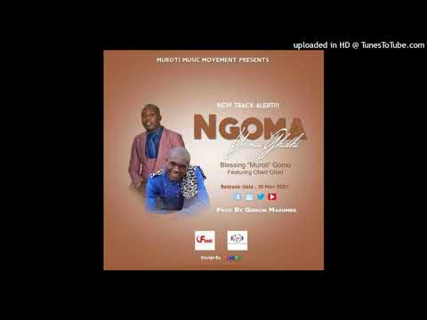 Blessing Muroti Gomo ft Obert Chari