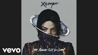 Michael Jackson - Love Never Felt So Good (Audio)