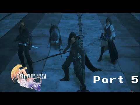 The First Mothercrystal! Let's Play Final Fantasy XVI Part 5