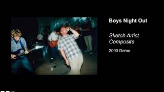 Boys Night Out - Sketch Artist Composite (2000 Demo Version)