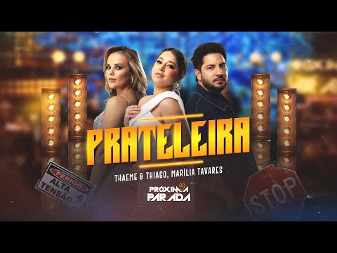 Thaeme e Thiago e Marília Tavares – Prateleira