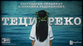 Београдски Синдикат и Павлина Радовановић - Теци реко (Beogradski Sindikat i Pavlina - Teci reko)
